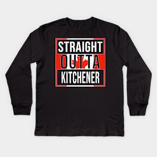 Straight Outta Kitchener - Gift for Canadian From Kitchener Ontario Kids Long Sleeve T-Shirt